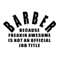 Barber Because Freakin Awesome Is Not An Official 3/4 Sleeve Shirt | Artistshot