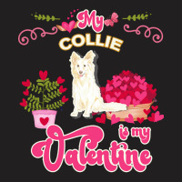 Mom T  Shirt My White Collie Is My Valentine   Dog Lover Gifts For Dog T-shirt | Artistshot