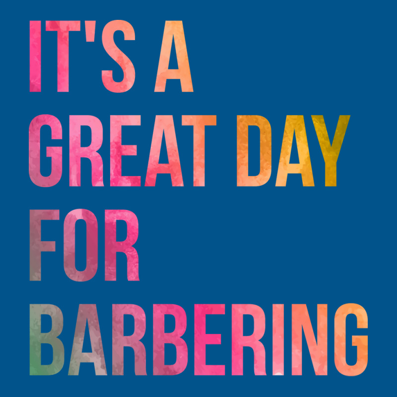 Awesome And Funny It Is A Great Day For Barber Bar Classic T-shirt | Artistshot