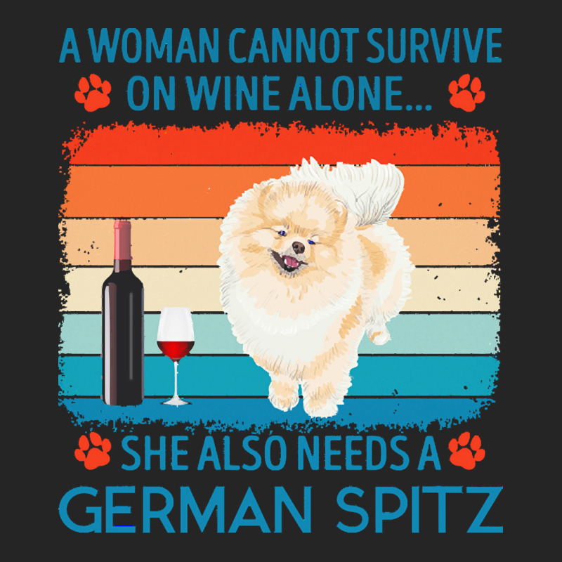 German Spitz T  Shirt A Woman Cannot Survive On Wine Alone She Also Ne Unisex Hoodie by jakayla01556 | Artistshot