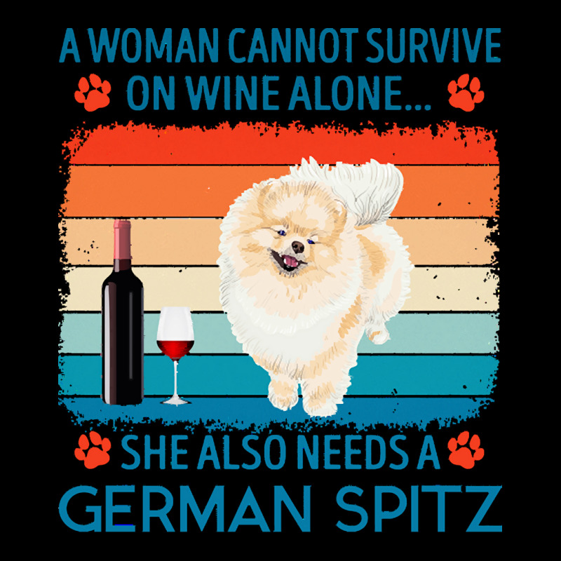 German Spitz T  Shirt A Woman Cannot Survive On Wine Alone She Also Ne Fleece Short by jakayla01556 | Artistshot