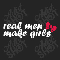 Real Men Make Girls 3/4 Sleeve Shirt | Artistshot