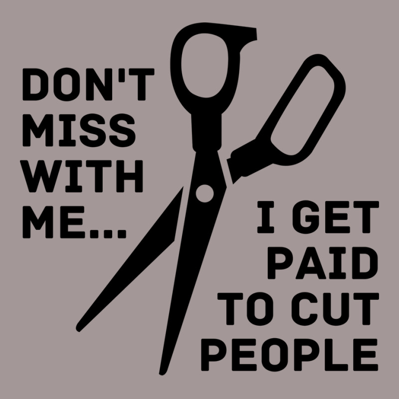 Dont Mess With Me I Get Paid To Cut People Girl Vintage Short | Artistshot