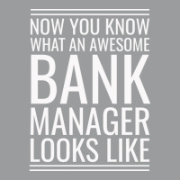 Now You Know What An Awesome Bank Manager Looks Li Classic T-shirt | Artistshot