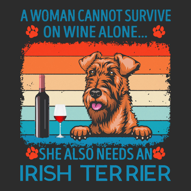 Irish Terrier T  Shirt A Woman Cannot Survive On Wine Alone She Also N Exclusive T-shirt by jakayla01556 | Artistshot