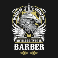 Barber Name T  In Case Of Emergency My Blood Type Flannel Shirt | Artistshot