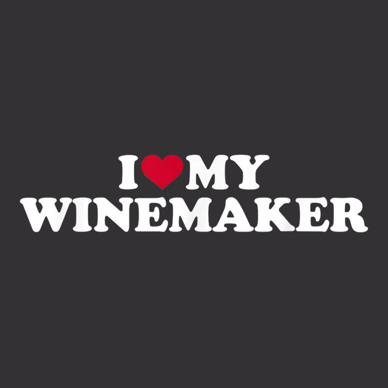 I Love My Winemaker T Shirt Vintage Hoodie And Short Set | Artistshot