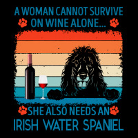 Irish Water Spaniel T  Shirt A Woman Cannot Survive On Wine Alone She V-neck Tee | Artistshot