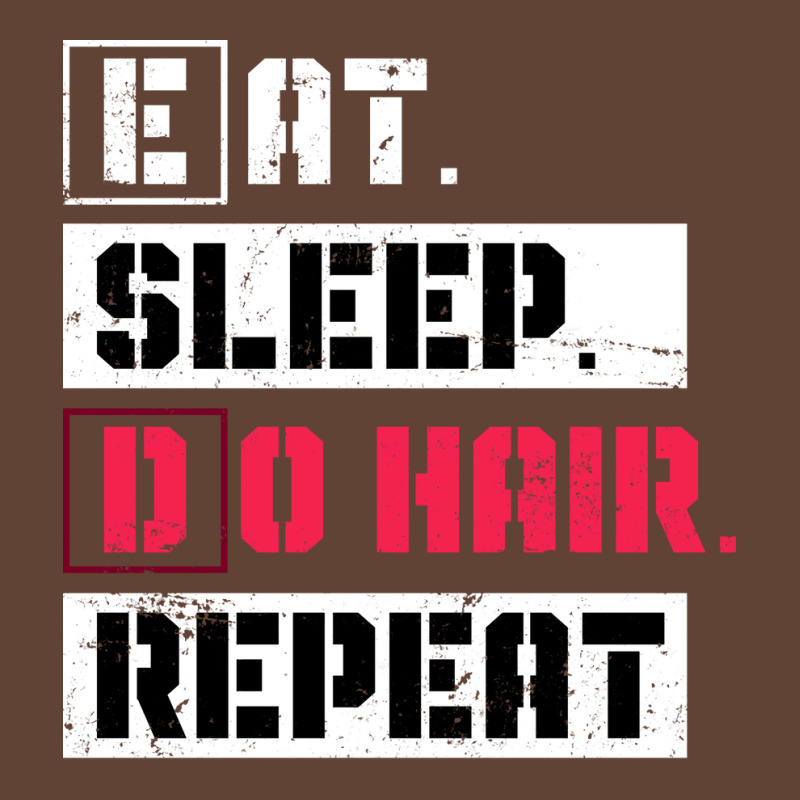 Eat Sleep Do Hair Repeat Hairstylist Girl T-shirt | Artistshot