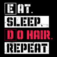 Eat Sleep Do Hair Repeat Hairstylist Girl Pocket T-shirt | Artistshot