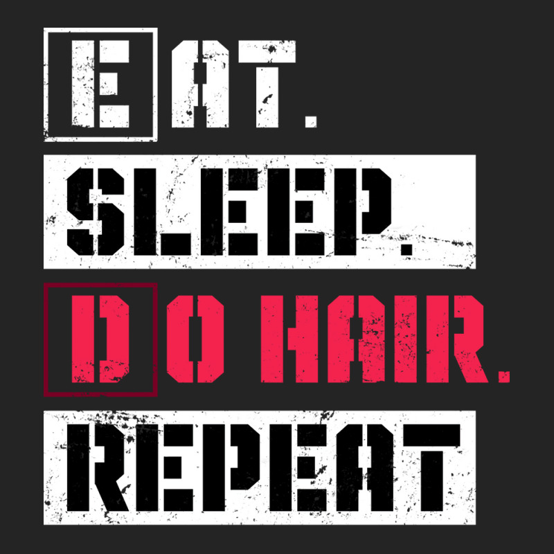 Eat Sleep Do Hair Repeat Hairstylist Girl 3/4 Sleeve Shirt | Artistshot