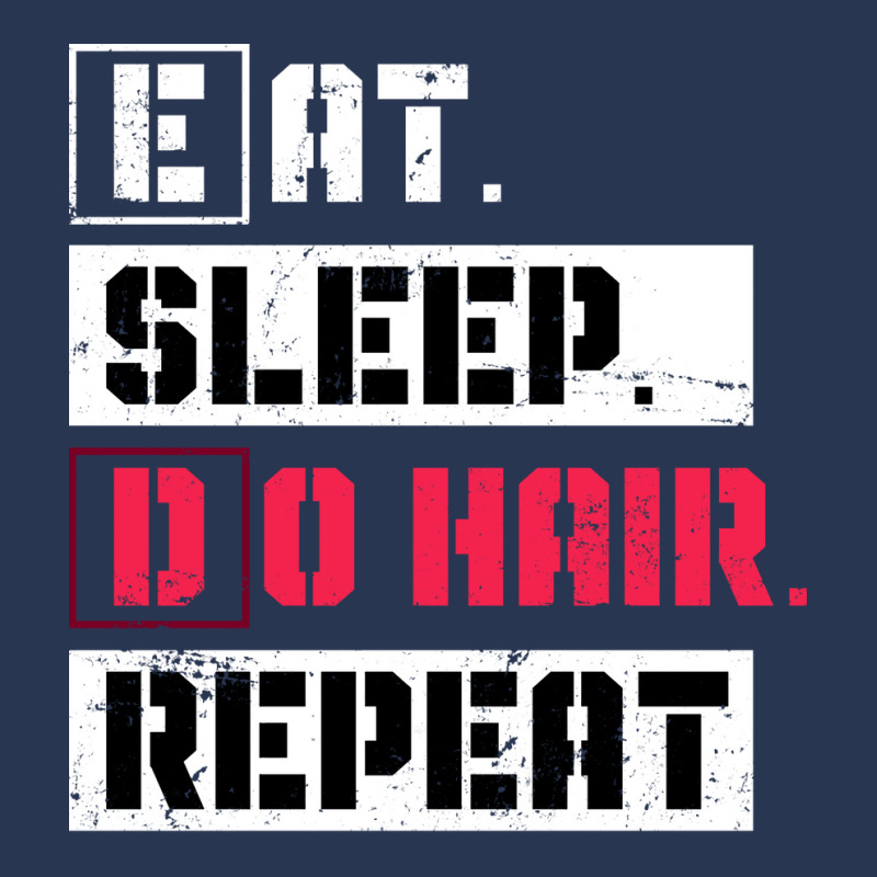 Eat Sleep Do Hair Repeat Hairstylist Girl Men Denim Jacket | Artistshot