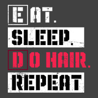 Eat Sleep Do Hair Repeat Hairstylist Girl Vintage T-shirt | Artistshot