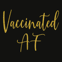 Funny Pro Vaccination T Shirt Vaccinated Af Shirt Scorecard Crop Tee | Artistshot