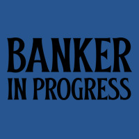 Banker In Progress Girl Ladies Fitted T-shirt | Artistshot