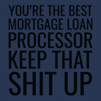 Youre The Best Mortgage Loan Processor Keep That S Ladies Denim Jacket | Artistshot