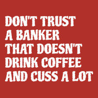 Banker That Drink Coffee Cuss A Lot Green Crewneck Sweatshirt | Artistshot