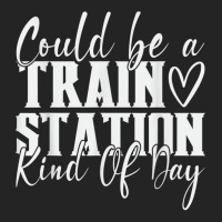 Could Be A Train Station Kinda Day T Shirt 3/4 Sleeve Shirt | Artistshot