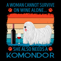 Komondor T  Shirt A Woman Cannot Survive On Wine Alone She Also Needs V-neck Tee | Artistshot