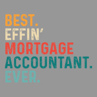 Best Effin Mortgage Accountant Everretro Nostalgia Women's V-neck T-shirt | Artistshot