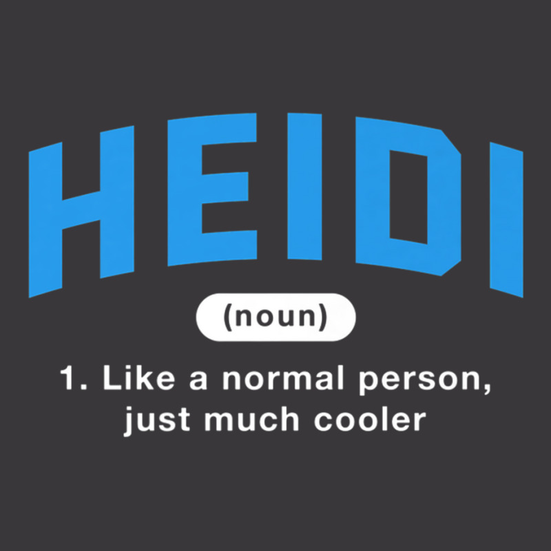 Heidi Definition Funny First Name Humor Nickname P Ladies Curvy T-Shirt by gabuya | Artistshot