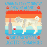 Lagotto Romagnolo T  Shirt A Woman Cannot Survive On Wine Alone She Al Men's T-shirt Pajama Set | Artistshot