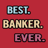 Best Banker Ever Nice Gift Idea Women's V-neck T-shirt | Artistshot