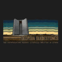 Georgia Guidestones   Depopulation Written In Ston Classic T-shirt | Artistshot