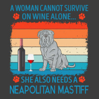 Neapolitan Mastiff T  Shirt A Woman Cannot Survive On Wine Alone She A Men's Polo Shirt | Artistshot