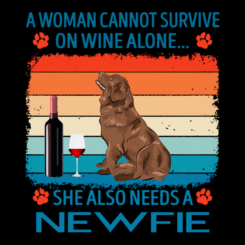 Newfie T  Shirt A Woman Cannot Survive On Wine Alone She Also Needs Ne Men's Long Sleeve Pajama Set by jakayla01556 | Artistshot