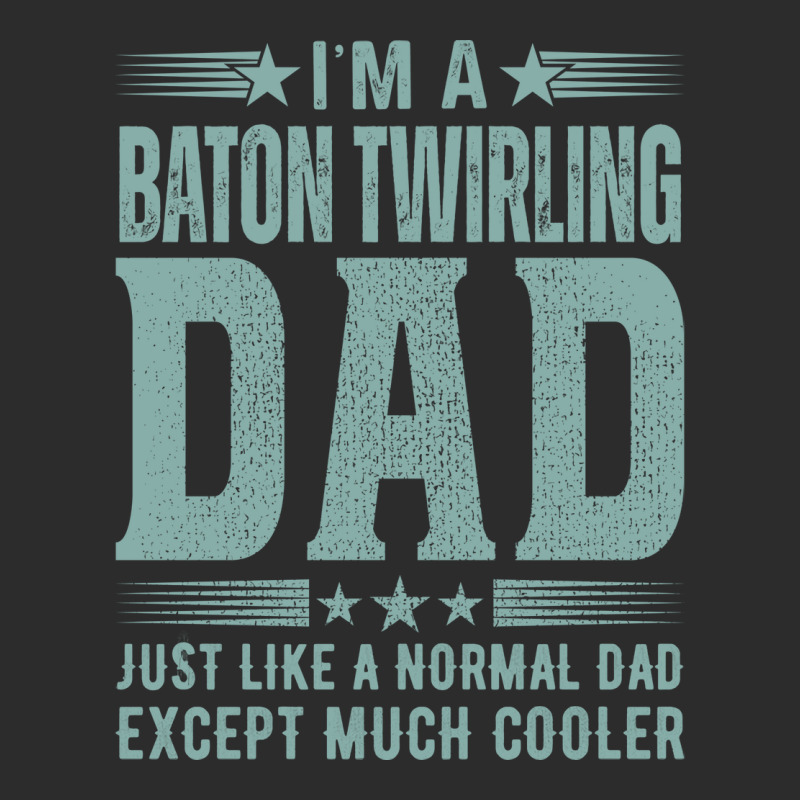 Baton Twirling Dadbirthday Gift Fathers Day Presen Exclusive T-shirt by strosesimonsf | Artistshot