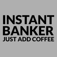 Instant Banker Just Add Coffee 70s Exclusive T-shirt | Artistshot