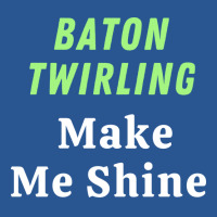 Baton Twirling Gift T-shirt | Artistshot