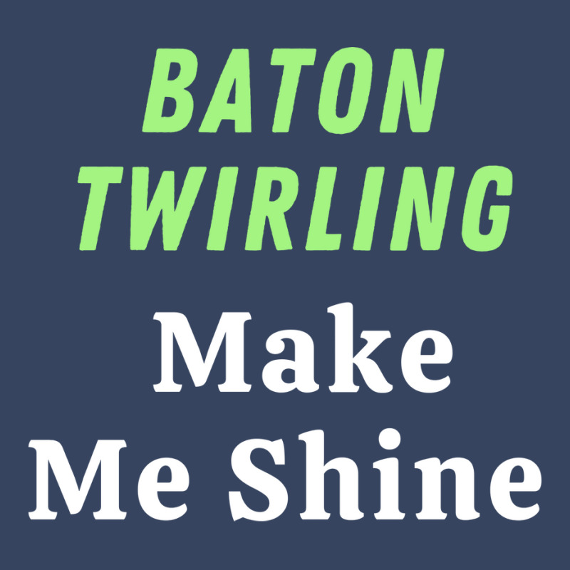 Baton Twirling Gift Exclusive T-shirt by strosesimonsf | Artistshot