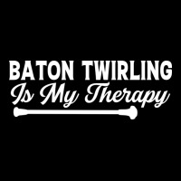 Baton Twirling Is My Therapy Music Pocket T-shirt | Artistshot