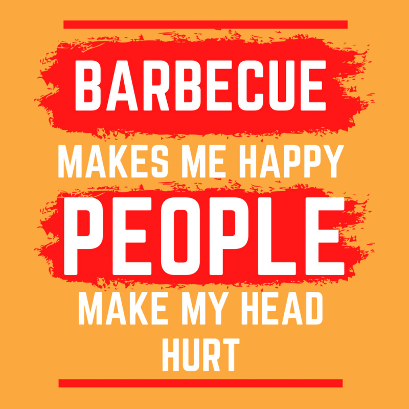 Barbecue Makes Me Happy People Make My Head Hurt B Zipper Hoodie by strosesimonsf | Artistshot