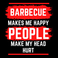 Barbecue Makes Me Happy People Make My Head Hurt B Men's 3/4 Sleeve Pajama Set | Artistshot