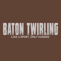 Baton Twirling Like A Sport Only Harder Majorette T-shirt | Artistshot