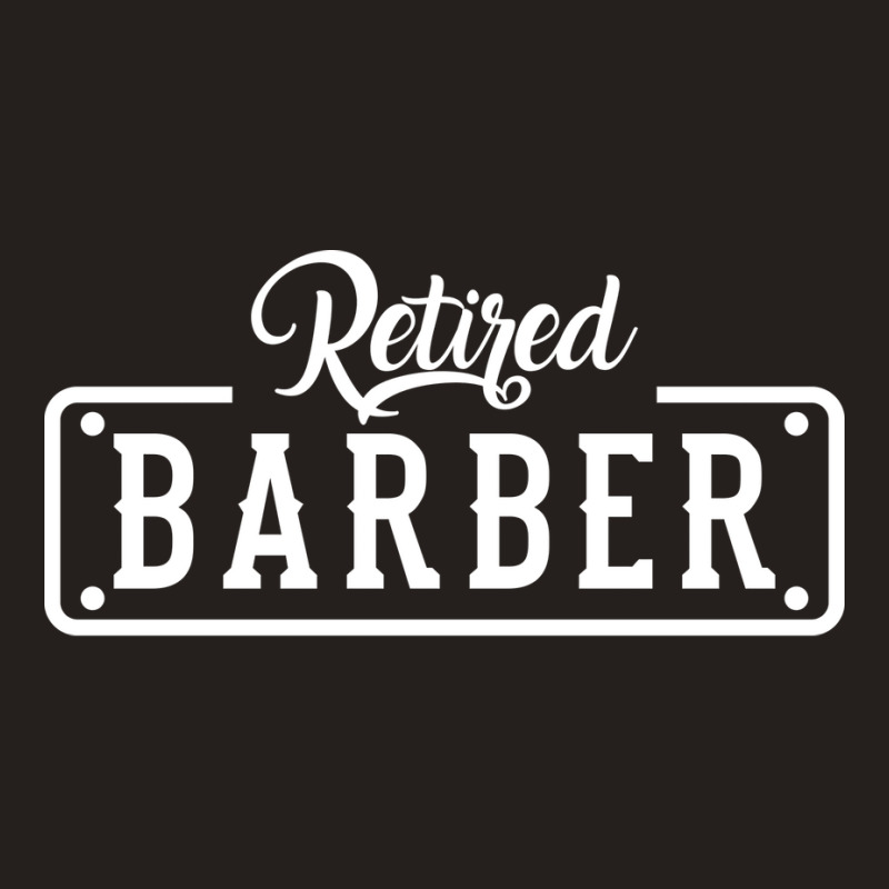 Retired Barber Retirement Girl Tank Top | Artistshot