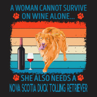 Nova Scotia Duck Tolling Retriever T  Shirt A Woman Cannot Survive On T-shirt | Artistshot