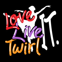 Baton Twirling Love Live Twirl It Zipper Hoodie | Artistshot