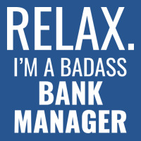 Relax Im A Badass Bank Manager Trending Ladies Fitted T-shirt | Artistshot