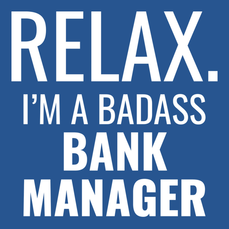 Relax Im A Badass Bank Manager Trending Ladies Fitted T-Shirt by civilisalatis | Artistshot