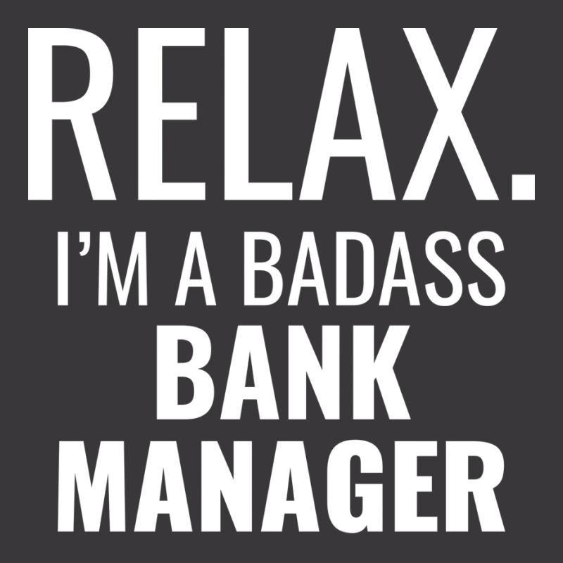 Relax Im A Badass Bank Manager Trending Ladies Curvy T-Shirt by civilisalatis | Artistshot