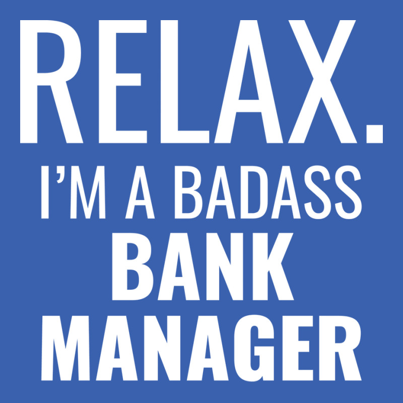 Relax Im A Badass Bank Manager Trending Ladies Polo Shirt by civilisalatis | Artistshot