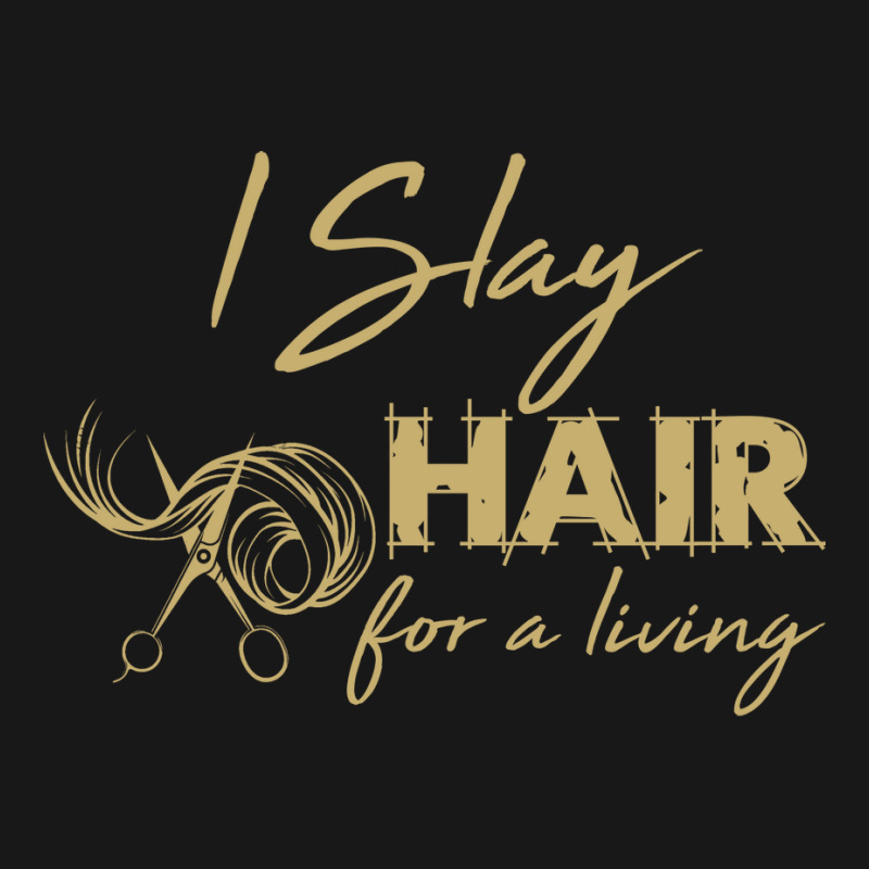 Hairdresser  I Slay Hair For A Living Hairstylist Flannel Shirt by niventriskao | Artistshot