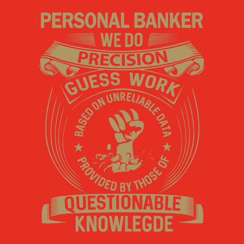 Personal Banker We Do Precision Graphic T-shirt by elcepobatship | Artistshot