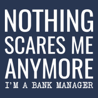 Nothing Scares Me Anymore Im A Bank Manager Nostal Ladies Denim Jacket | Artistshot