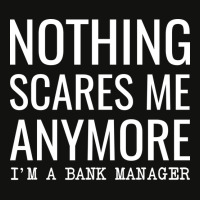 Nothing Scares Me Anymore Im A Bank Manager Nostal Scorecard Crop Tee | Artistshot