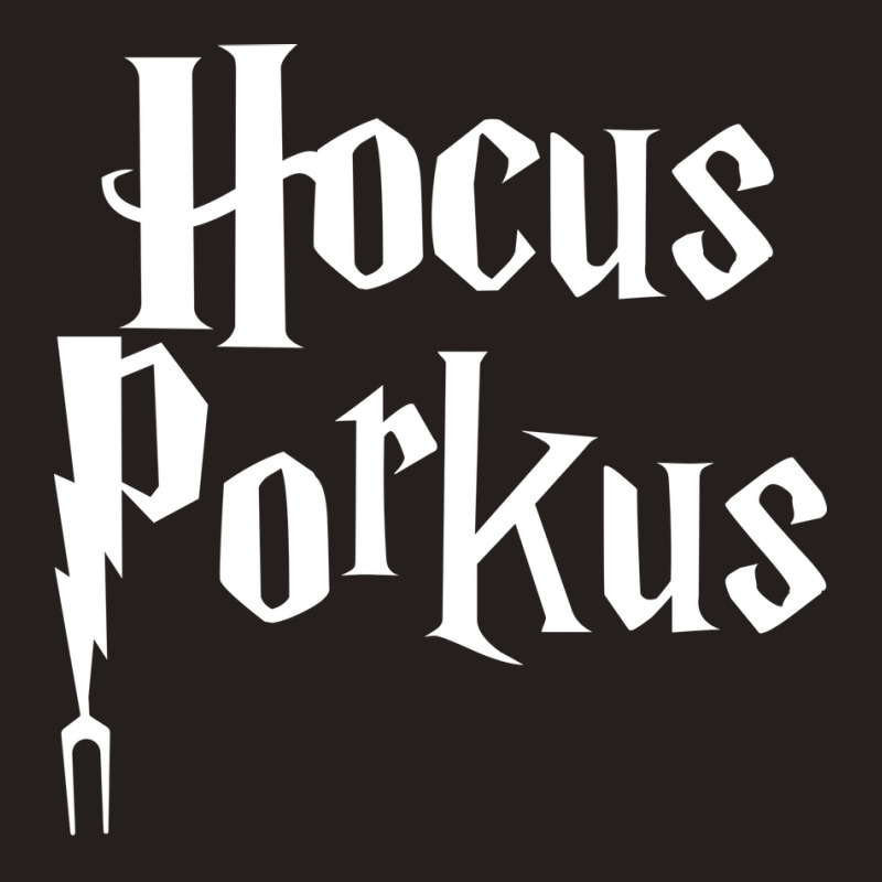 Hocus Porkus Funny Novelty Bbq Barbecue Pit Boss P Tank Top by strosesimonsf | Artistshot